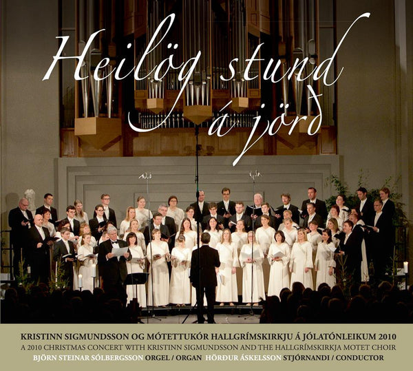 Heilög stund á jörð Mótettukór Hallgrímskirkju Kristinn Sigmundsson