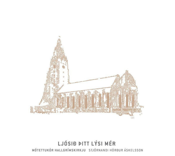 Ljósið þitt lýsi mér Mótettukór Hallgrímskirkju