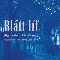 Sigurður Flosason Blátt líf