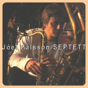 Jóel Pálsson SEPTETT