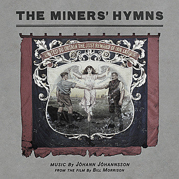 The Miners' Hymns Jóhann Jóhannsson